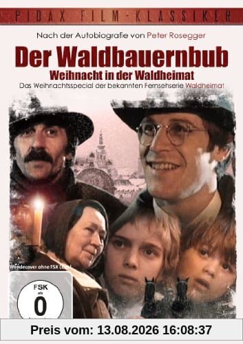 Der Waldbauernbub - Weihnacht in der Waldheimat