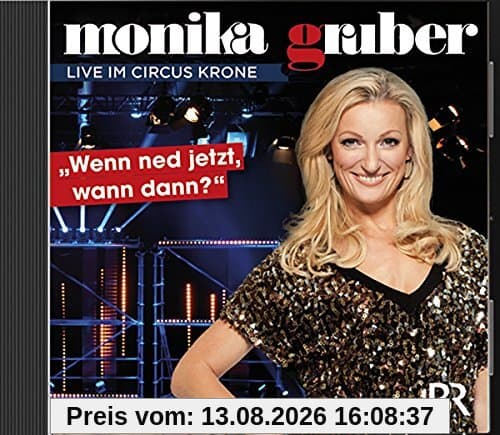 Monika Gruber - Wenn ned jetzt, wann dann ( 2CDs)