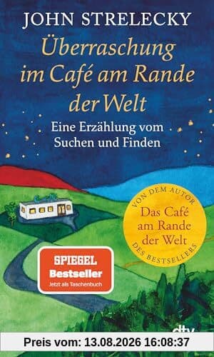 Überraschung im Café am Rande der Welt: Eine Erzählung vom Suchen und Finden