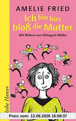 Ich bin hier bloß die Mutter (Ich bin hier bloß...-Reihe)