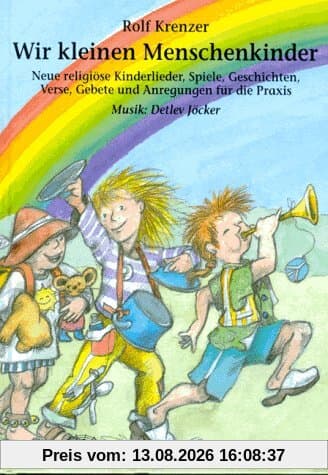 Wir kleinen Menschenkinder