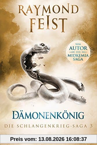 Die Schlangenkrieg-Saga 3: Dämonenkönig