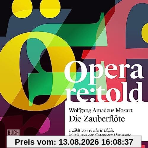 Die Zauberflöte (Opera re:told)