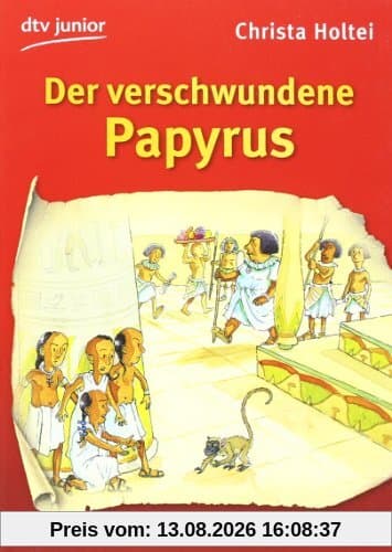 Der verschwundene Papyrus: Ein Mitratekrimi aus dem Alten Ägypten