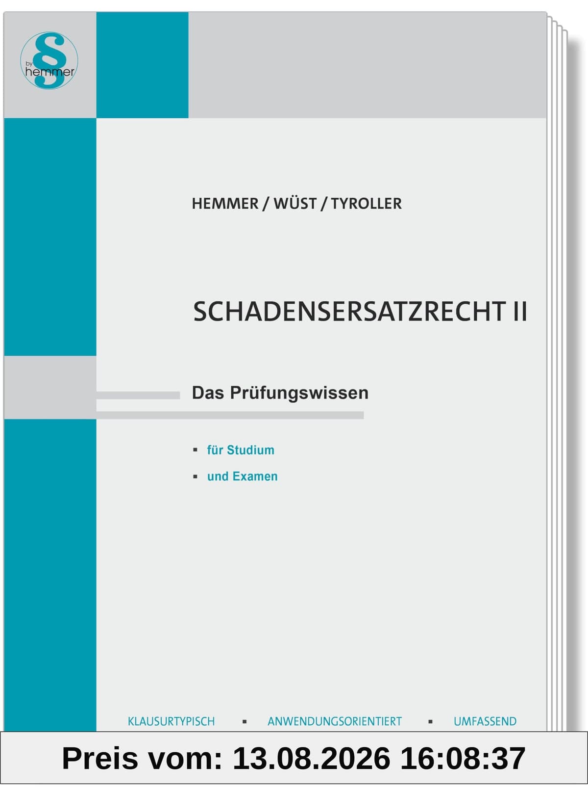 Schadenersatzrecht II: Das Prüfungswissen für Studium und Examen (Skripten - Zivilrecht)