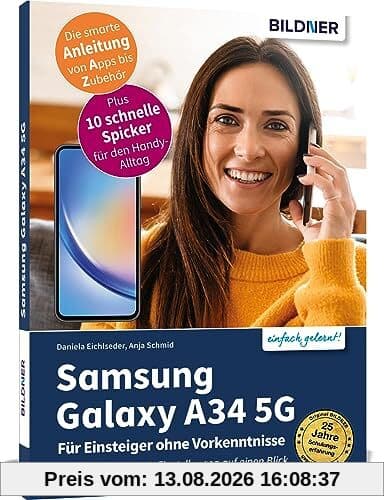 Samsung Galaxy A34 5G - Für Einsteiger ohne Vorkenntnisse: Die verständliche Anleitung für Ihr Smartphone
