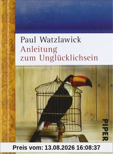 Anleitung zum Unglücklichsein
