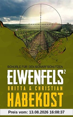 Elwenfels 2: Schorle für den Scharfschützen