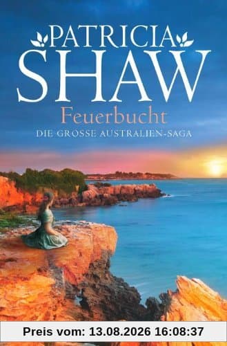 Feuerbucht: Die große Australien-Saga