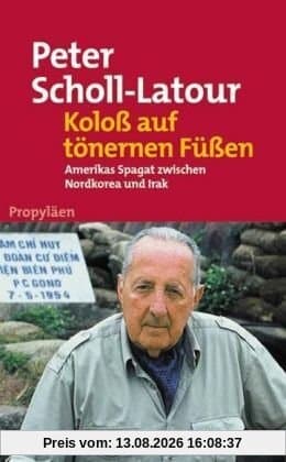 Koloss auf tönernen Füßen: Amerikas Spagat zwischen Nordkorea und Irak: Amerikas Spagat zwischen Nordkorea und Fernem Osten