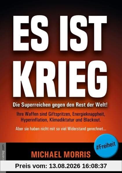 Es ist Krieg!: Die Superreichen gegen den Rest der Welt!