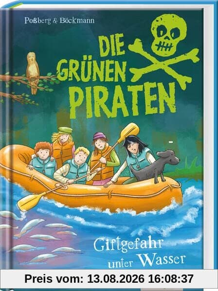 Die Grünen Piraten – Giftgefahr unter Wasser: Umweltkrimi mit Infos, Experimenten und Mitmachtipps zum Thema Wasser – spannendes Kinderbuch ab 8 Jahre für Jungen und Mädchen