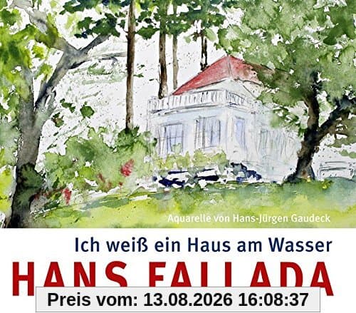 Ich weiß ein Haus am Wasser