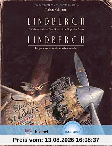 Lindbergh: Die abenteuerliche Geschichte einer fliegenden Maus / Kinderbuch Deutsch-Spanisch mit MP3-Hörbuch zum Herunterladen