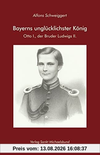 Bayerns unglücklichster König. Otto I., der Bruder Ludwigs II.