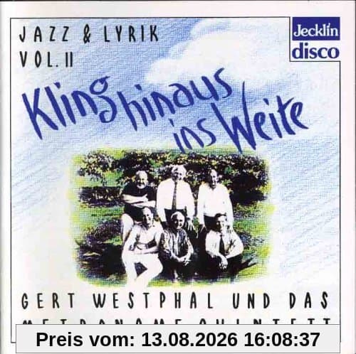 Jazz+Lyrik Vol.2:Kling Hinaus Ins Weite