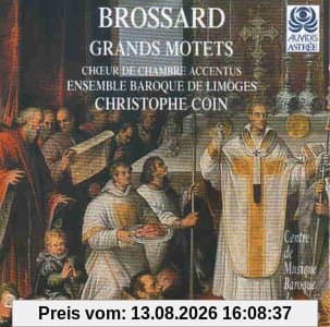 Brossard - Grand Motets / Collot · Padaut · Fouchécourt · Ragon · Lallouette · Corréas · Accentus · EB Limoges · Coin