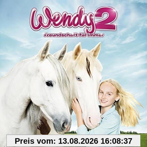 Wendy 2 - Das Original-Hörspiel zum Kinofilm