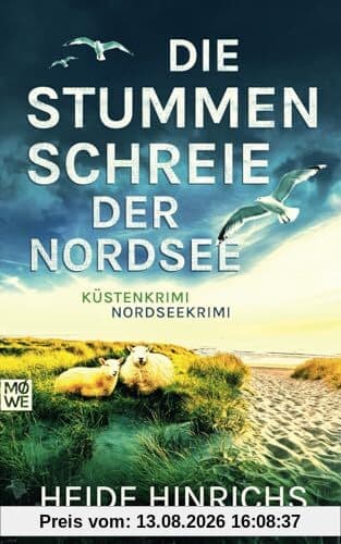 Die stummen Schreie der Nordsee: Küstenkrimi - Nordseekrimi (Nordsee-Krimis mit Koopmann und Neuhof, Band 2)