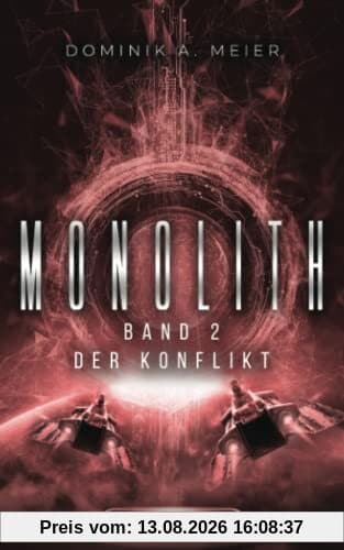Monolith: Band 2: Der Konflikt