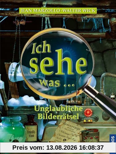 Ich sehe was Unglaubliche Bilderrätsel: Ich sehe was ...