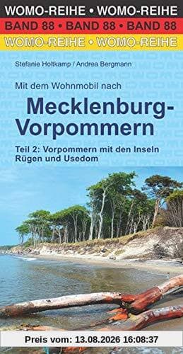 Mit dem Wohnmobil nach Mecklenburg-Vorpommern: Teil 2: Vorpommern mit den Inseln Rügen und Usedom (Womo-Reihe)