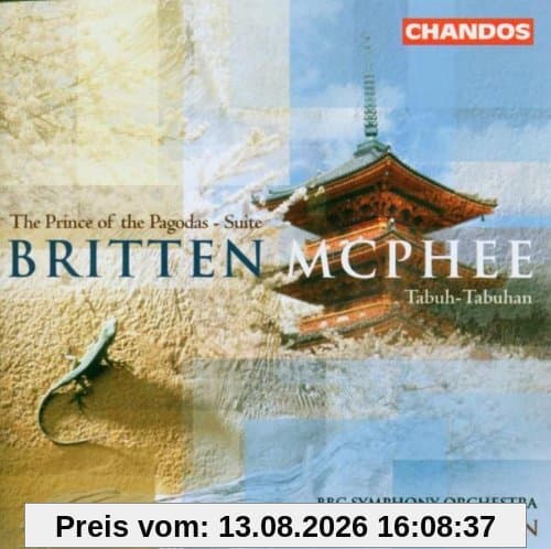 Britten / McPhee: Tabuh-Tabuhan / The Prince of the Pagodas-Suite /