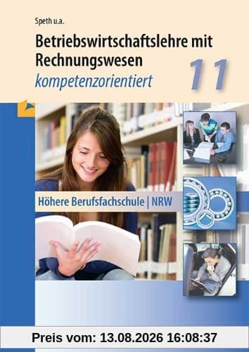 Betriebswirtschaftslehre mit Rechnungswesen: Kompetenzorientiert - Klasse 11