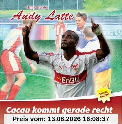 Andy Latte - Cacau kommt gerade recht