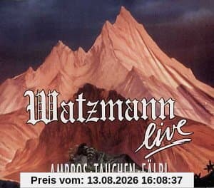 Watzmann Live