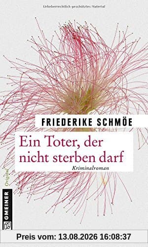 Ein Toter, der nicht sterben darf: Ein neuer Fall für Kea Laverde