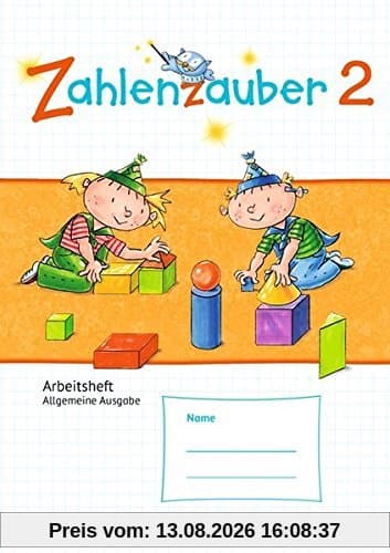 Zahlenzauber - Allgemeine Ausgabe - Neubearbeitung 2016: 2. Schuljahr - Arbeitsheft