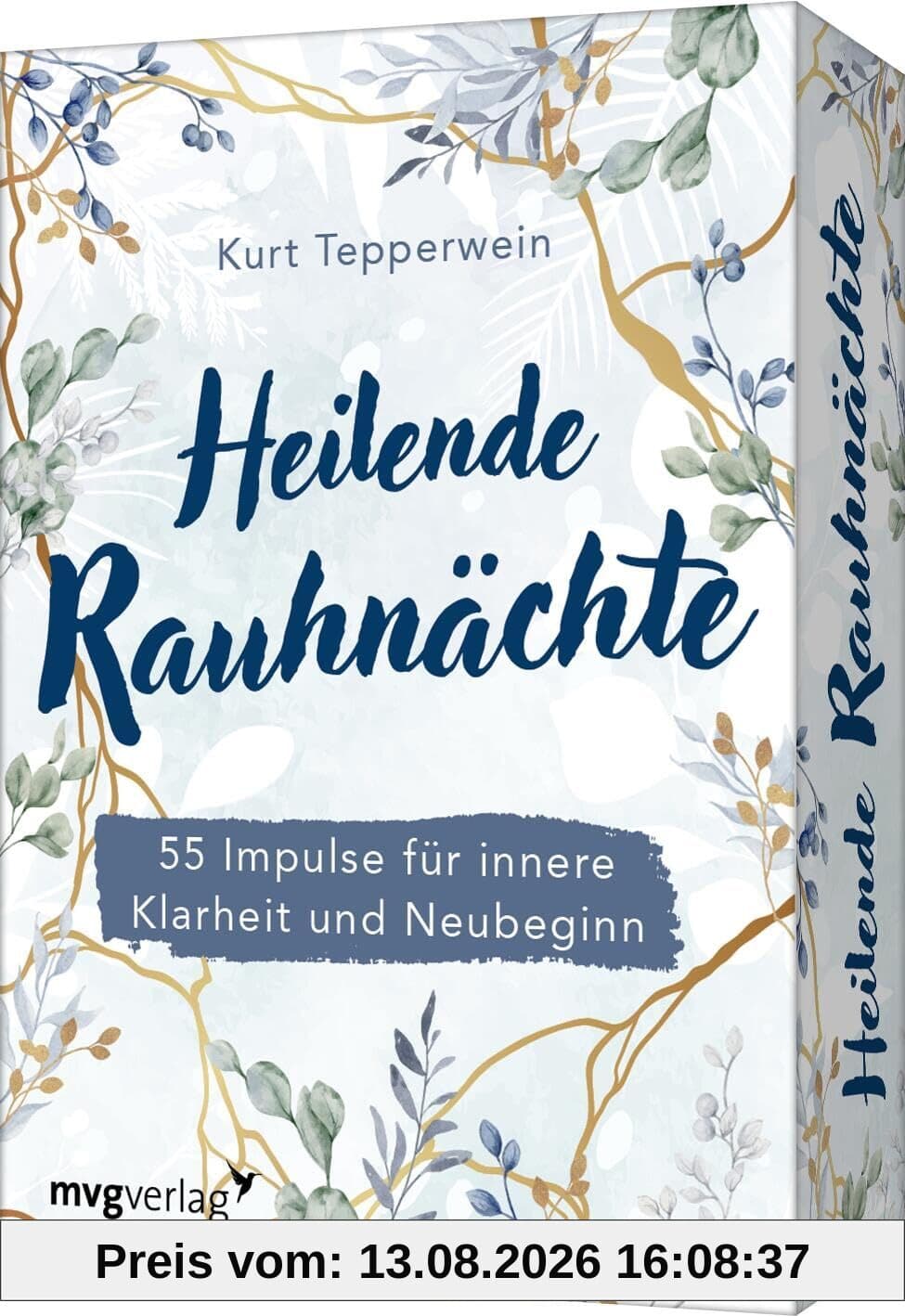 Heilende Rauhnächte: Kartendeck für neue Kraft, Ruhe, Ausgeglichenheit, Reflexion, innere Einkehr und mehr Achtsamkeit