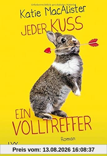 Jeder Kuss ein Volltreffer (The Importance of being Alice, Band 3)