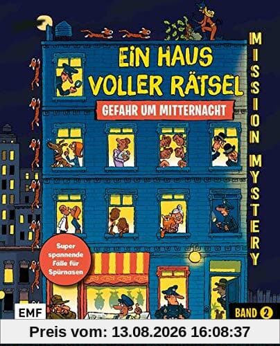 Mission Mystery – Ein Haus voller Rätsel: Gefahr um Mitternacht – Band 2: Superspannende Fälle für Spürnasen ab 10 Jahren