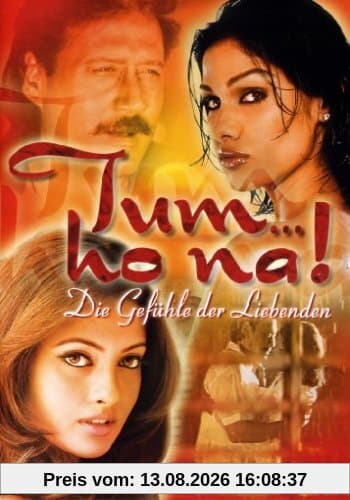 Tum ... ho na! - Die Gefühle der Liebenden