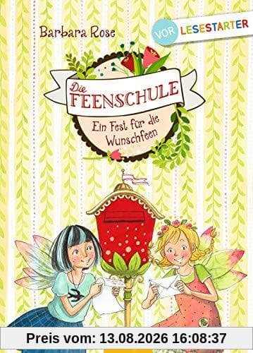 Die Feenschule: Ein Fest für die Wunschfeen