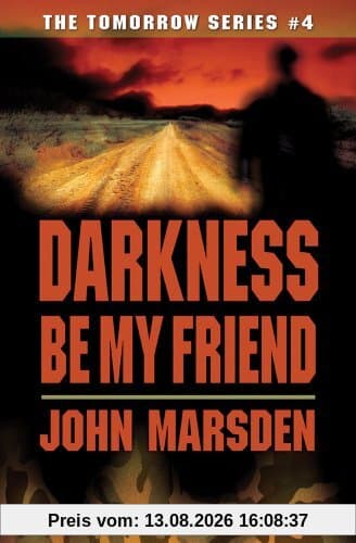 Darkness Be My Friend (Tomorrow)