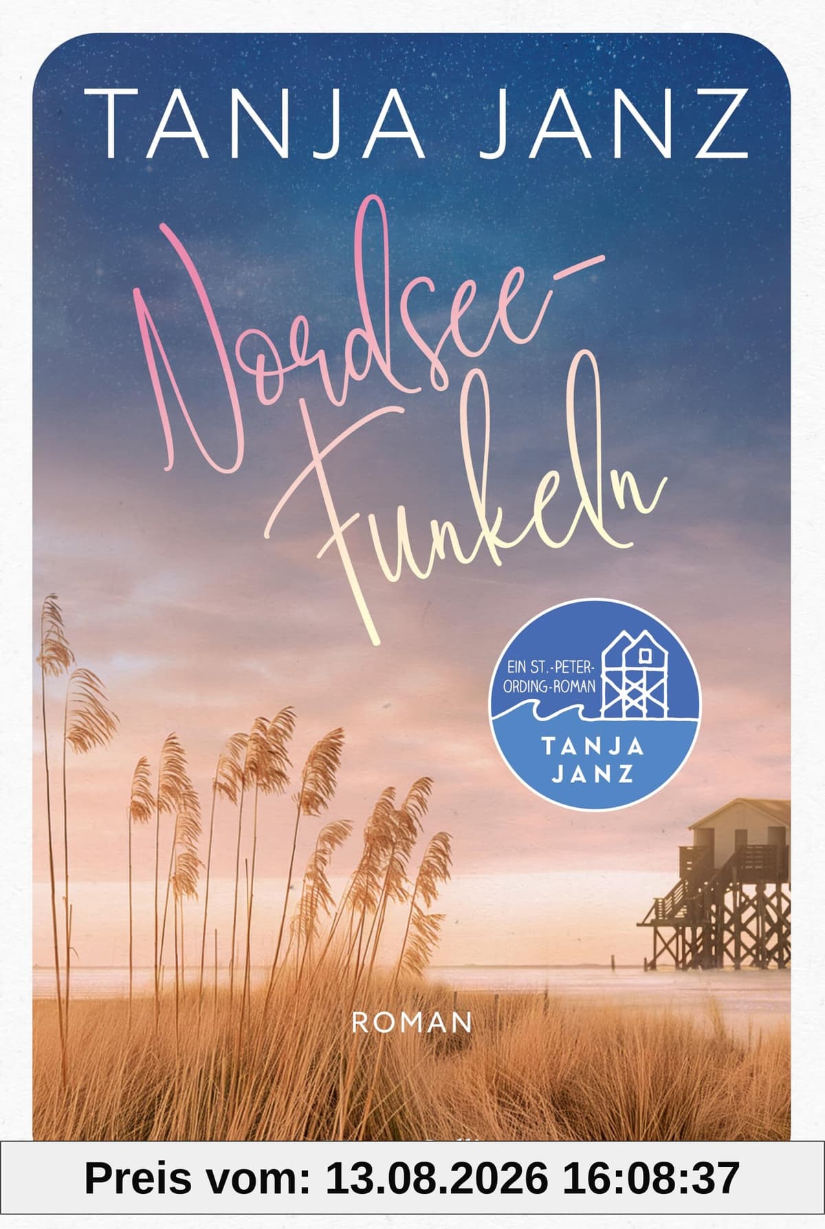 Nordseefunkeln: Ein St.-Peter-Ording-Roman | Eine romantische Wohlfühlgeschichte in St. Peter-Ording | Der neue Sommerroman der Bestsellerautorin