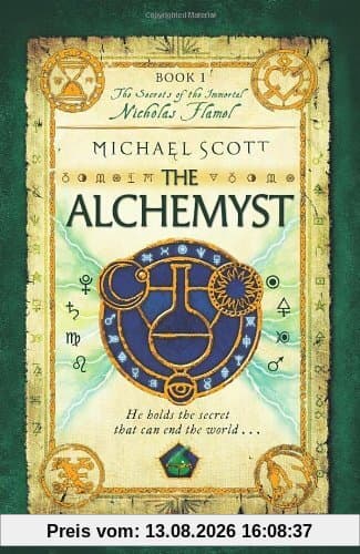The Alchemyst: Book 1 (The Secrets of the Immortal Nicholas Flamel, Band 1)