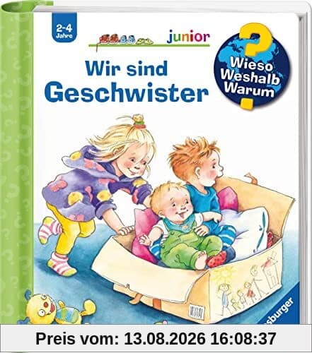 Wieso? Weshalb? Warum? junior, Band 29: Wir sind Geschwister (Wieso? Weshalb? Warum? junior, 29)