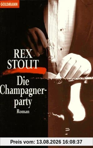 Die Champagnerparty. Kriminalroman.