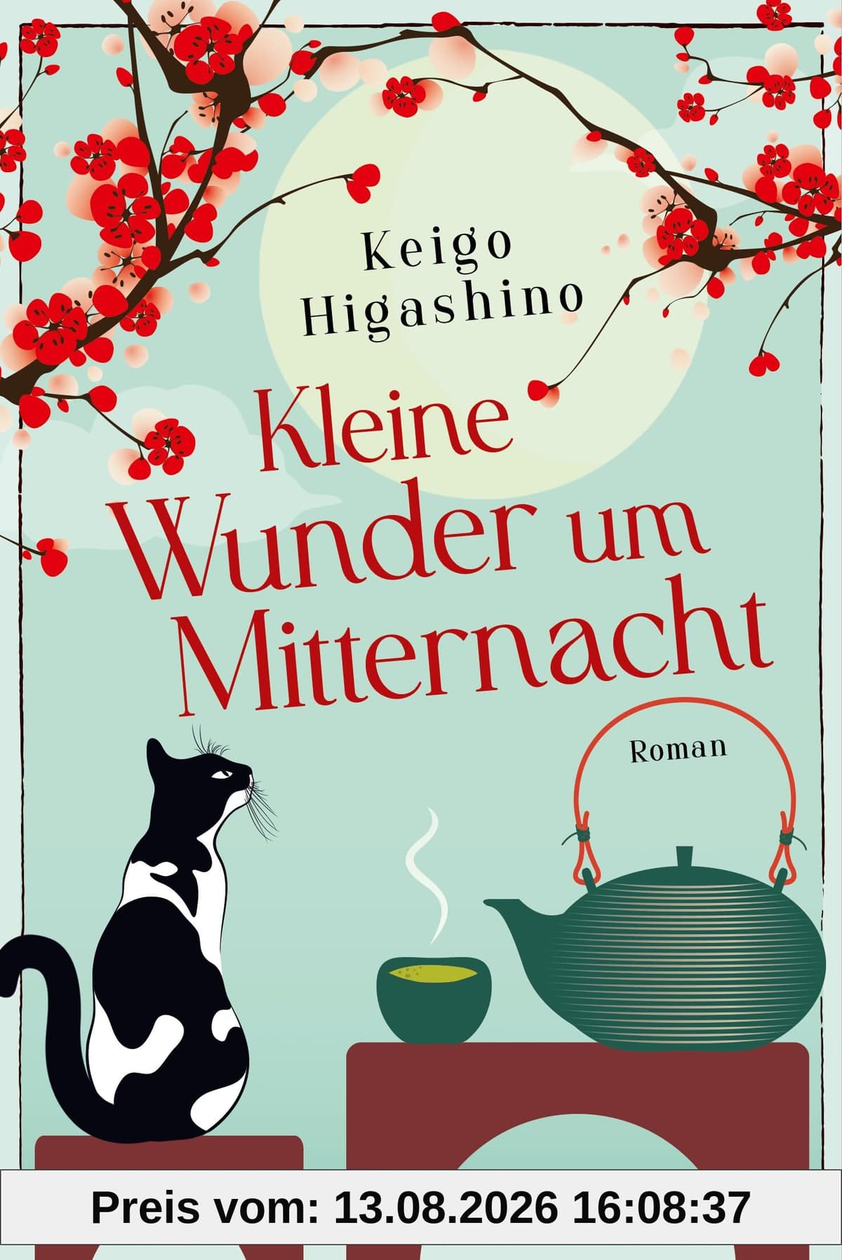 Kleine Wunder um Mitternacht: Roman - Der Bestseller aus Japan – bewegend und inspirierend!
