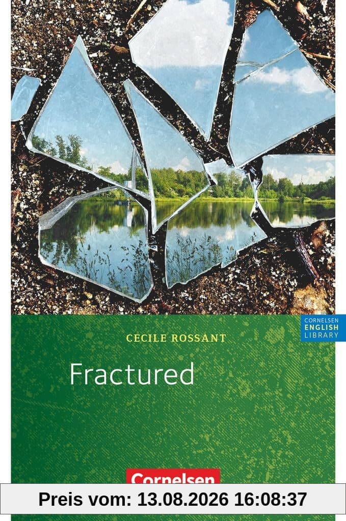 Cornelsen English Library - Für den Englischunterricht in der Sekundarstufe I - Fiction - 8. Schuljahr / A2: Fractured - Lektüre zu Access - Allgemeine Ausgabe 2022