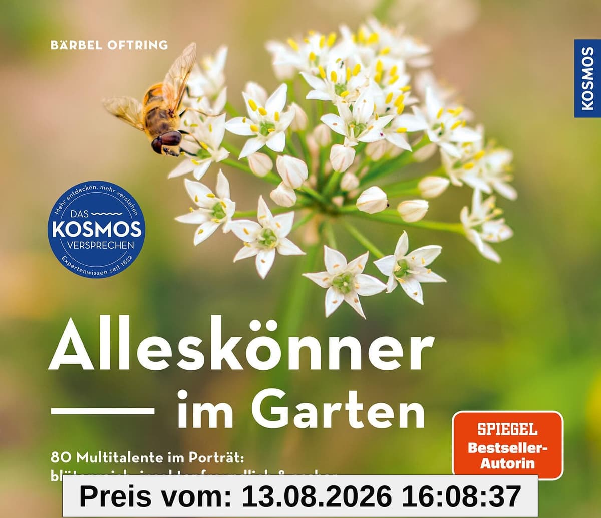 Alleskönner im Garten: 80 Multitalente: blütenreich, insektenfreundlich & essbar