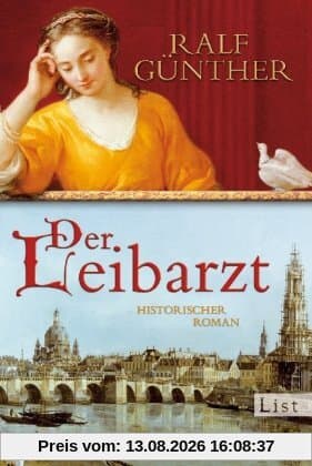 Der Leibarzt: Historischer Roman
