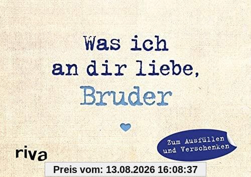 Was ich an dir liebe, Bruder – Miniversion: Zum Ausfüllen und Verschenken