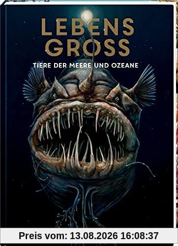 Lebensgroß: Tiere der Meere und Ozeane