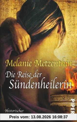 Die Reise der Sündenheilerin: Historischer Roman (Sündenheilerin-Reihe)