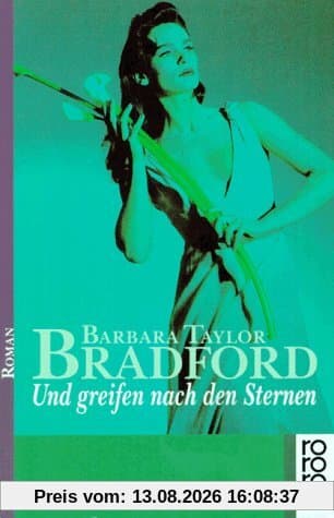 Und greifen nach den Sternen. Roman.